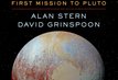 "Chasing New Horizons" (Picador, 2018) by Alan Stern and David Grinspoon